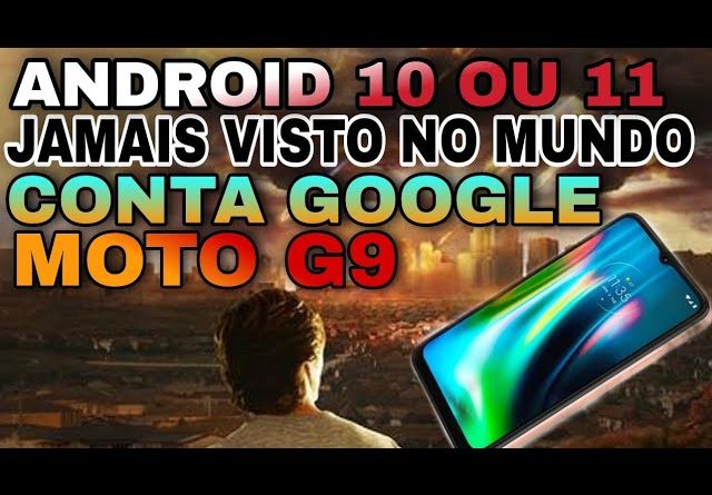 novo método remover conta google MOTO G9 play G9 power G9 plus Android 10 ou 11 atualizado 1 novo método remover conta google MOTO G9 play G9 power G9 plus Android 10 ou 11 atualizado