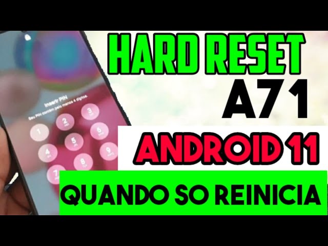 Hard reset A71 no Android 11 / quando ele sÃ³ reinicia / desbloquear formatar