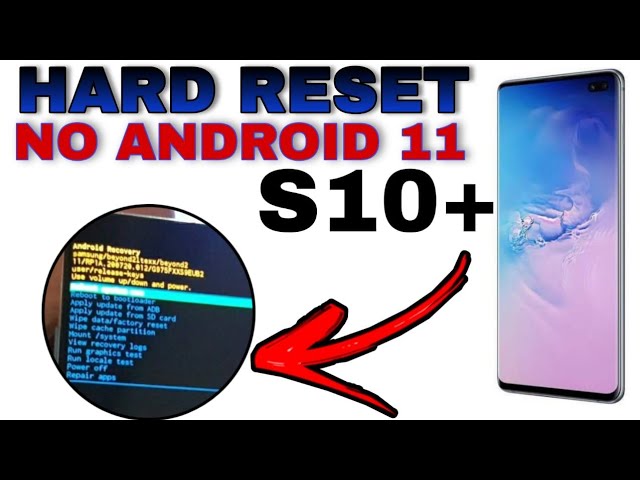 como formatar Samsung S10+ /S10e / S10 lite no Android 11 / quando ele sÃ³ reinicia / hard reset