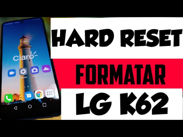 Hard reset LG K62 desbloquear formatar remover bugs do sistema