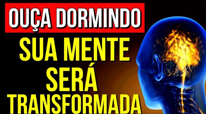 ALTERE PENSAMENTOS NEGATIVOS ENQUANTO DORME | Áudio de Reprogramação Mental Durante o Sono