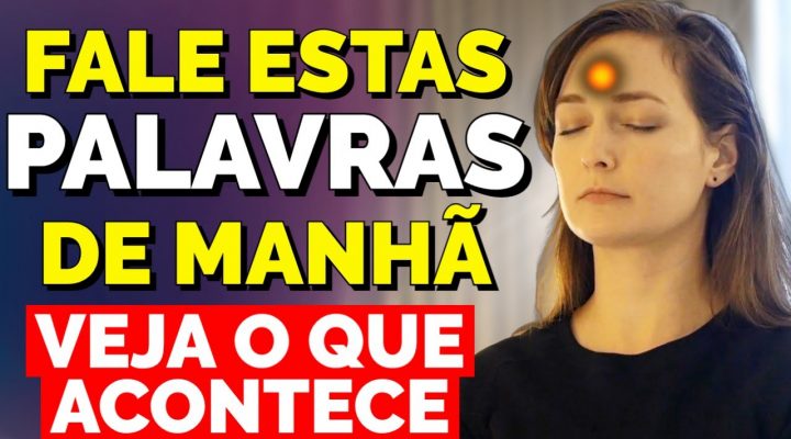 COMECE SEU DIA COM ESTAS PALAVRAS AO UNIVERSO | Decreto da Manhã para Ativar a Lei da Atração