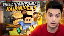 ENFRENTAMOS UMA RAID NÍVEL 5 NO MINECRAFT