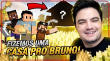 FIZEMOS UMA CASA ESPECIAL PRO BRUNO #2-44