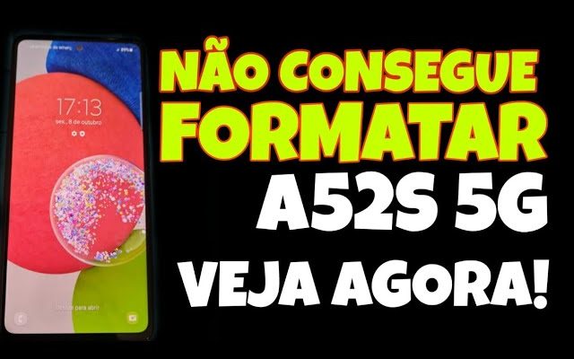 HARD RESET A52s 5G DESBLOQUEAR FORMATAR REMOVER BUGS do SISTEMA