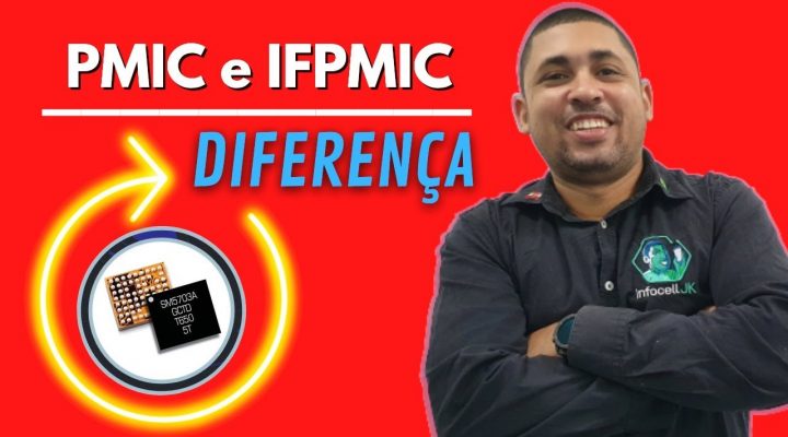 QUAIS AS DIFERENÇAS ENTRE PMIC, IF-PMIC E PMI NOS SMARTPHONES.