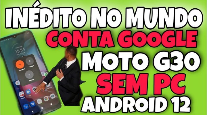 remover conta Google moto G30 Android 12 sem pc /método do raposo parte 1