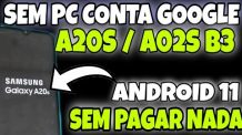 DESBLOQUEIO CONTA GOOGLE A20S A02S /  BINÁRIO 3 ANDROID 11 SEM PC  MÉTODO NOVO 100% GRÁTIS