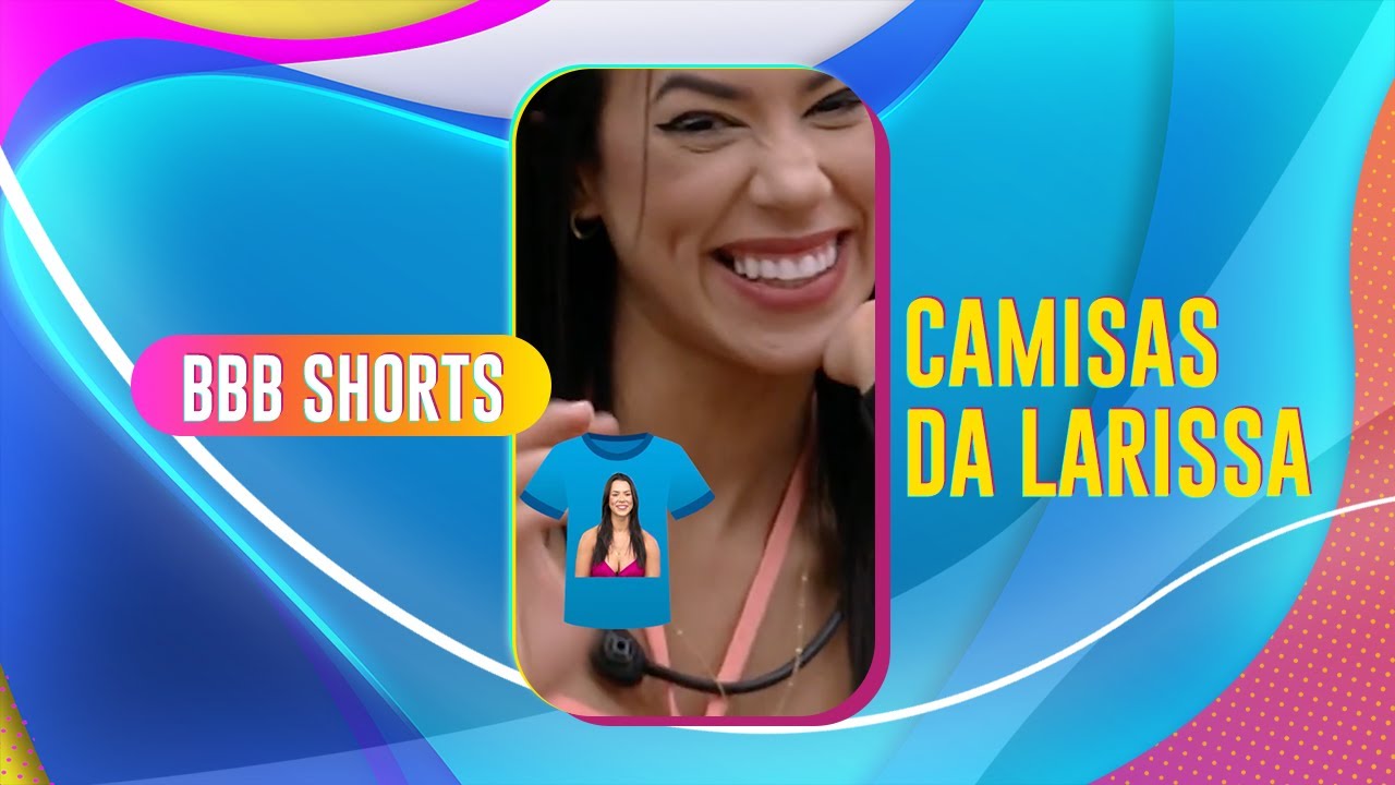 LARISSA TEVE TORCIDA? A SISTER QUERIA GENTE COM CAMISA DELA! ? | BBB 22 #shorts