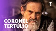 Coronel Tertúlio quer ter o comando de todo sertão! | Mar do Sertão 🌵 | TV Globo