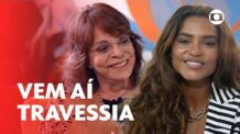 Travessia: Lucy Alves e Glória Perez contam tudo sobre a nova novela das 21h | Fantástico | TV Globo