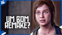 O Que Achei do THE LAST OF US PART I – Vale a Pena!?