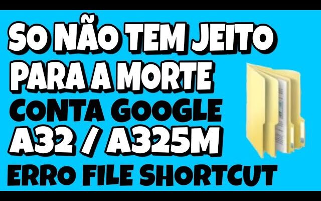 DESVINCULAR CONTA GOOGLE A32/ A325M ÚNICA SAIDA FAVOR PRESTAR ATENÇÃO