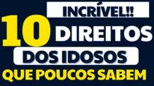 INCRÍVEL! DIREITOS DOS IDOSOS QUE NUNCA TE CONTARAM! 10 DIREITOS DOS IDOSOS QUE ESCONDERAM DE VOCÊ!