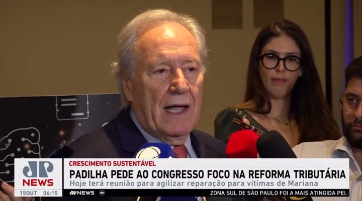 Padilha pede prioridade do Congresso na reforma tributária