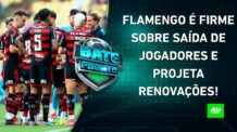 VENDER? QUE NADA! Flamengo PROJETA RENOVAÇÕES; SPFC ENTREGARÁ para “FERRAR” Palmeiras? | BATE-PRONTO