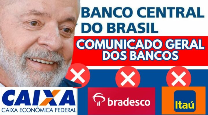 BANCO CENTRAL EMITIU COMUNICADO GERAL PARA TODOS OS DONOS DE CONTAS DO BRADESCO, ITAÚ E CAIXA