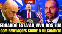 🚨AO VIVO! EDUARDO BOLSONARO DIRETO DOS ESTADOS UNIDOS FALA SOBRE ALEXANDRE DE MORAES E JULGAMENTO