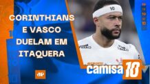 Corinthians RECEBE o Vasco; São Paulo e Palmeiras jogam AMANHÃ | CAMISA 10