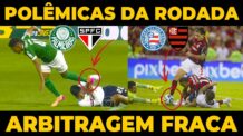 ⚽️ ERROS DE ARBITRAGEM NO BRASILEIRÃO DEIXAM PALMEIRAS, FLAMENGO E BAHIA REVOLTADOS! DEPAY VACILOU!